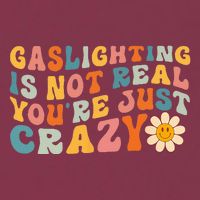 Gaslighting Is Not Real Youre Just Crazy Retro Groovy 16oz Travel Tumbler