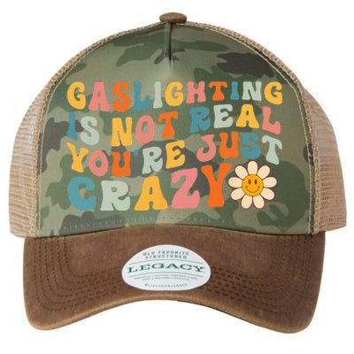 Gaslighting is Not Real You're just Crazy Retro Groovy Legacy Tie Dye Trucker Hat