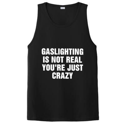 Gaslighting Is Not Real Youre Just Crazy PosiCharge Competitor Tank