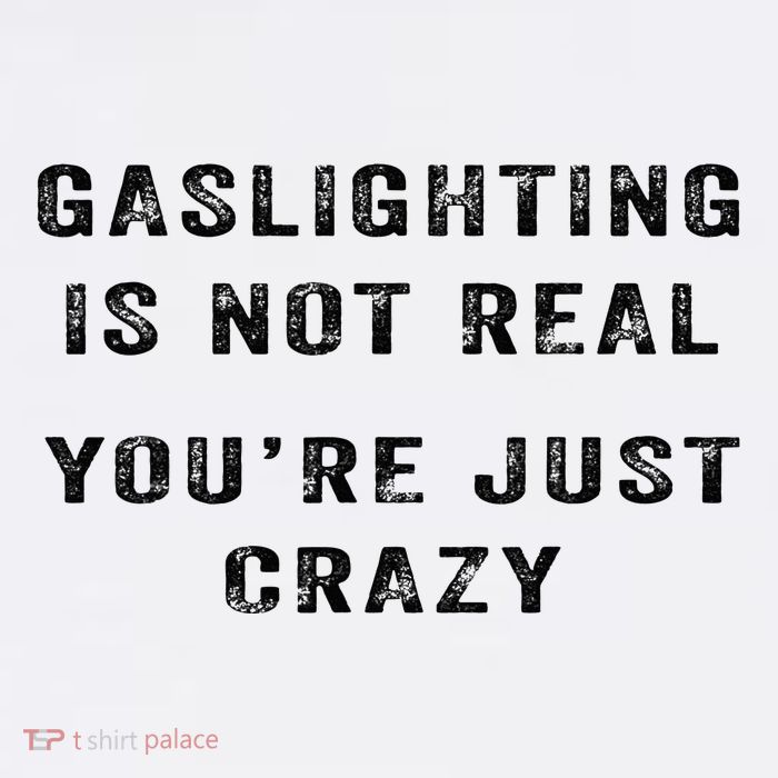 Gaslighting Is Not Real YouRe Just Crazy 11oz C Handle Ceramic Mug