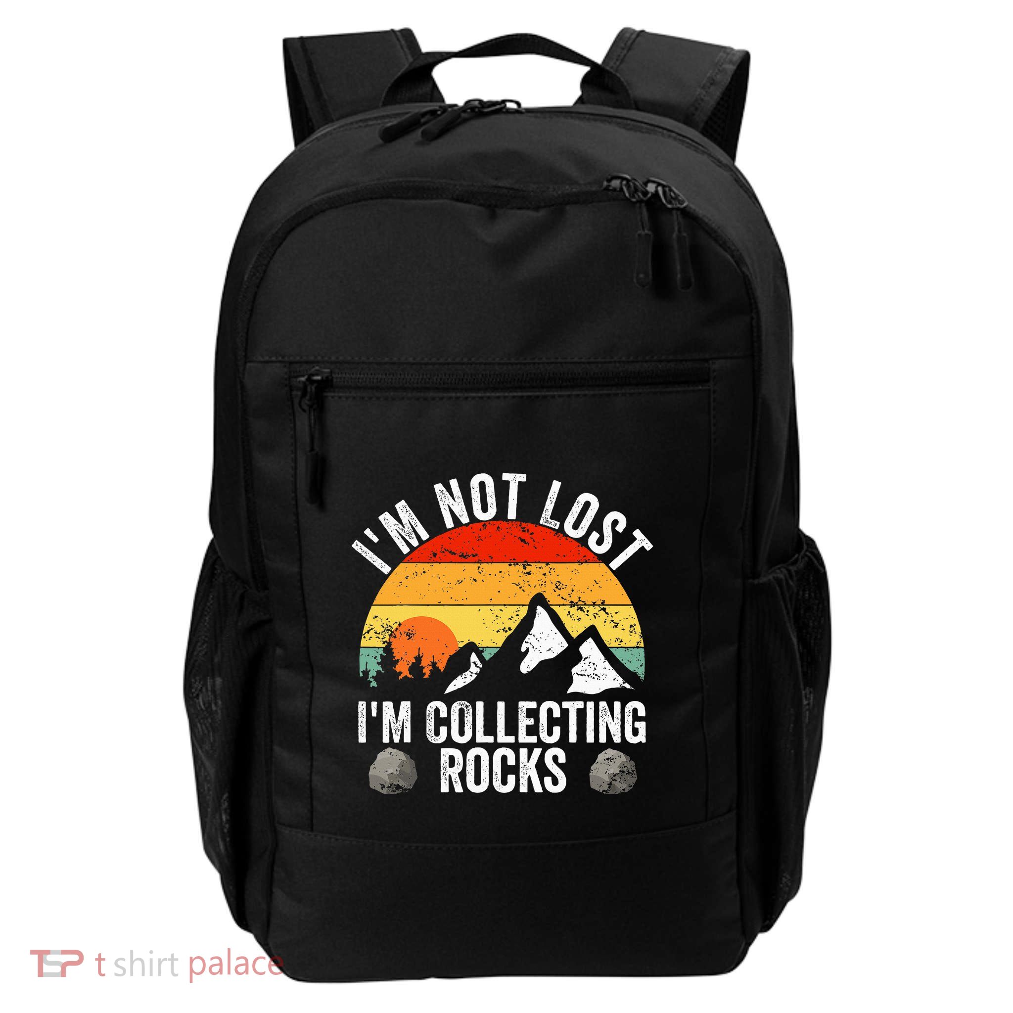 Geologist IM Not Lost IM Collecting Rocks Geology Daily Commute Backpack