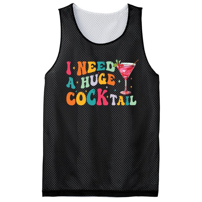 Groovy I Need A Huge Cocktail Funny Adult Humor Drinking Mesh Reversible Basketball Jersey Tank