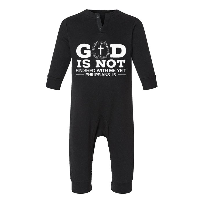 God Is Not Finished With Me Yet Christian Religious Infant Fleece One Piece