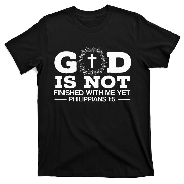 God Is Not Finished With Me Yet Christian Religious T-Shirt