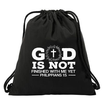 God Is Not Finished With Me Yet Christian Religious Drawstring Bag