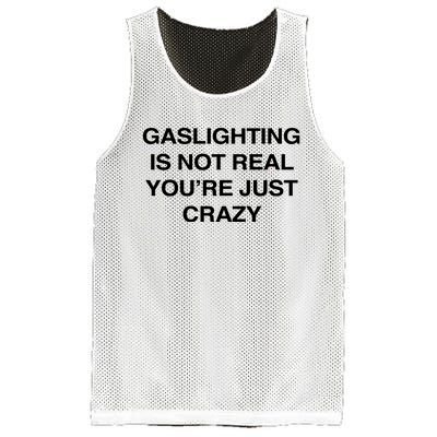 Gaslighting Is Not Real Youre Just Crazy Mesh Reversible Basketball Jersey Tank