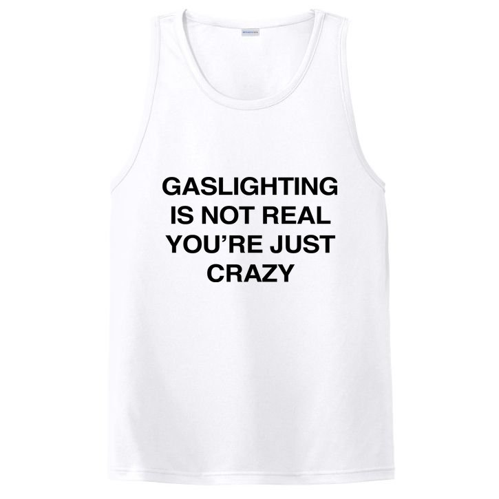 Gaslighting Is Not Real Youre Just Crazy PosiCharge Competitor Tank