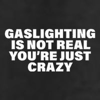 Gaslighting Is Not Real You’Re Just Crazy Funny Gaslighting Golf Towel