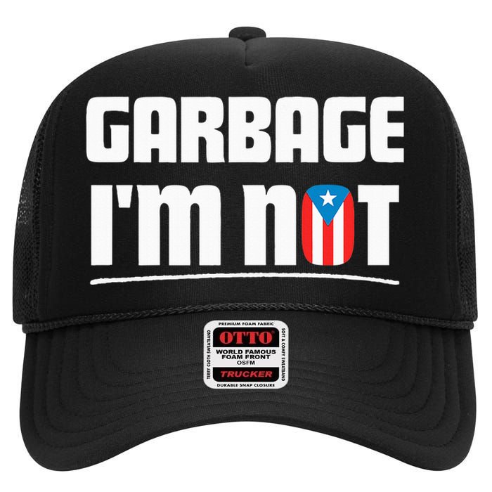 Garbage IM Not Puerto Rico Flag Boricua High Crown Mesh Back Trucker Hat