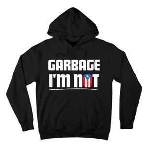 Garbage IM Not Puerto Rico Flag Boricua Hoodie