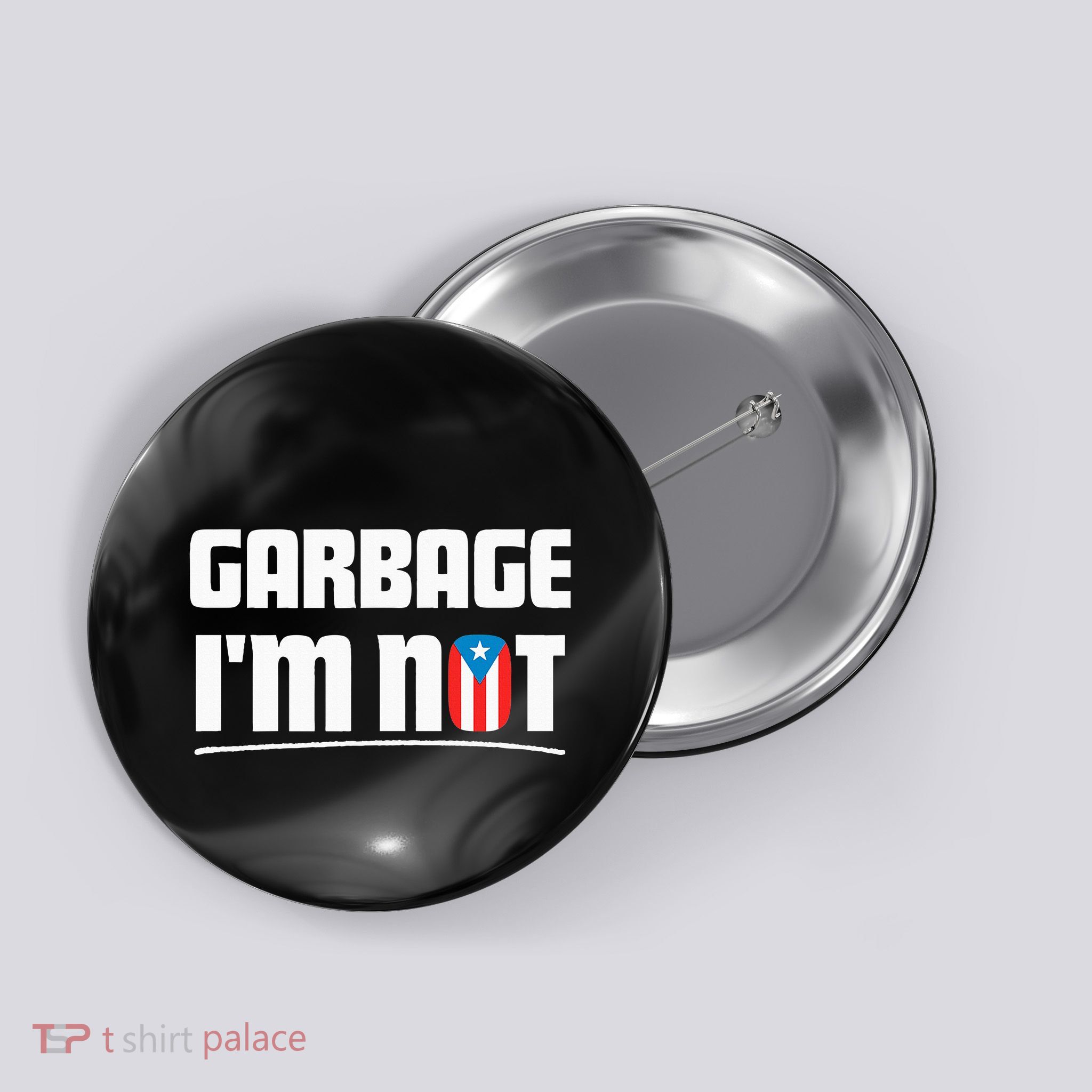 Garbage IM Not Puerto Rico Flag Boricua Button