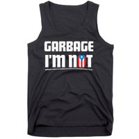 Garbage IM Not Puerto Rico Flag Boricua Tank Top