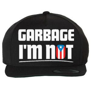 Garbage IM Not Puerto Rico Flag Boricua Wool Snapback Cap