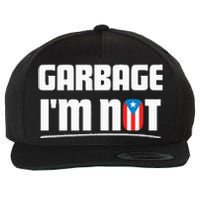 Garbage IM Not Puerto Rico Flag Boricua Wool Snapback Cap