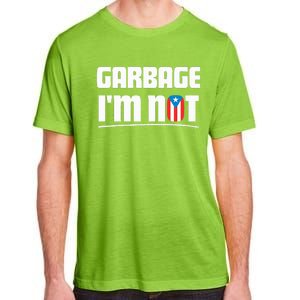 Garbage IM Not Puerto Rico Flag Boricua Adult ChromaSoft Performance T-Shirt