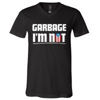 Garbage IM Not Puerto Rico Flag Boricua V-Neck T-Shirt