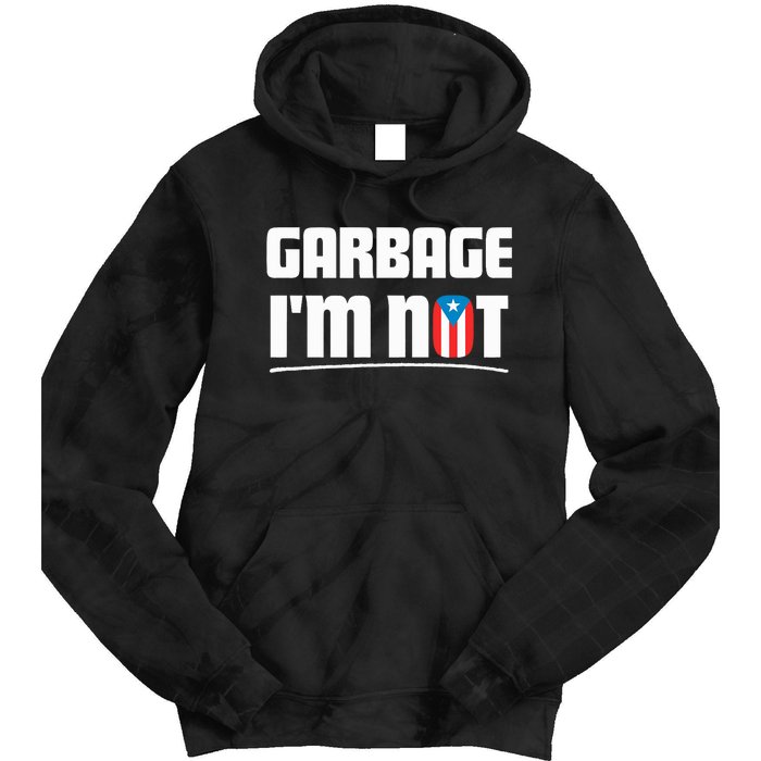 Garbage IM Not Puerto Rico Flag Boricua Tie Dye Hoodie