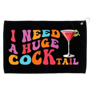 Groovy I Need A Huge Cocktail Funny Adult Humor Drinking Grommeted Golf Towel