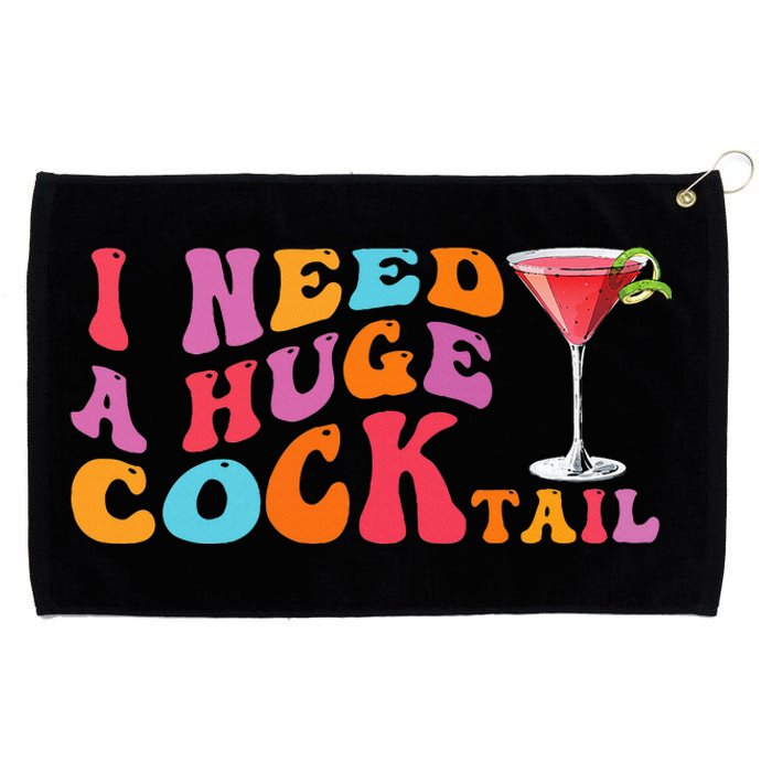 Groovy I Need A Huge Cocktail Funny Adult Humor Drinking Grommeted Golf Towel