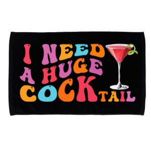 Groovy I Need A Huge Cocktail Funny Adult Humor Drinking Microfiber Hand Towel