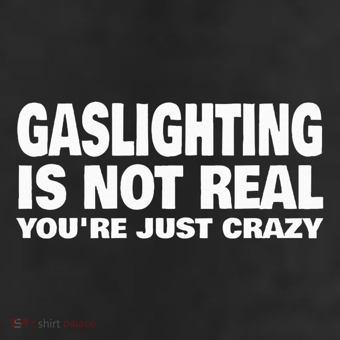Gaslighting Is Not Real YouRe Just Crazy 11oz C Handle Ceramic Mug