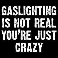 Gaslighting Is Not Real You're Just Crazy Pom Pom 12in Knit Beanie