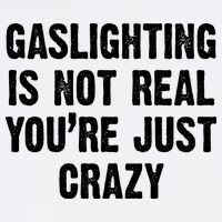 Gaslighting Is Not Real You're Just Crazy Garment-Dyed Sweatshirt