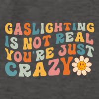 Gaslighting Is Not Real Youre Just Crazy Retro Groovy Vector Backpack