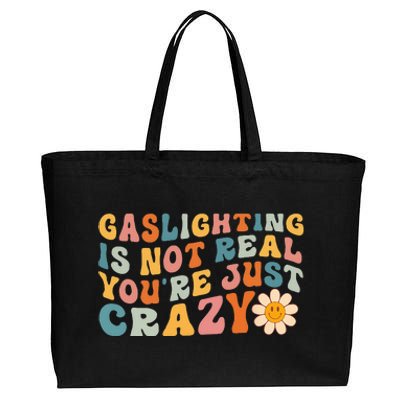 Gaslighting Is Not Real Youre Just Crazy Retro Groovy Cotton Canvas Jumbo Tote