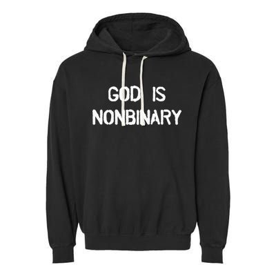 God Is Nonbinary Garment-Dyed Fleece Hoodie