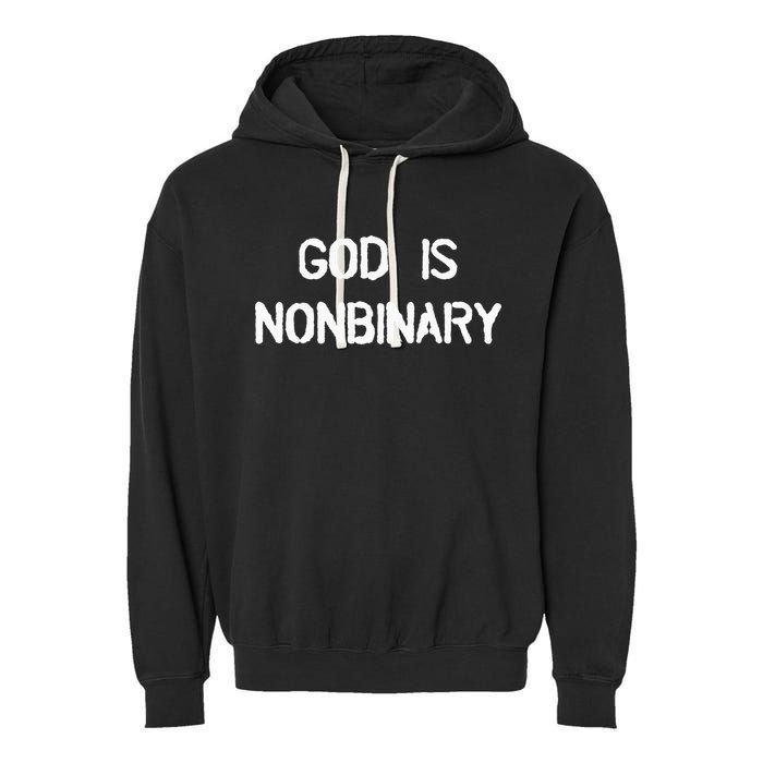 God Is Nonbinary Garment-Dyed Fleece Hoodie