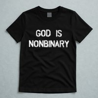 God Is Nonbinary T-Shirt