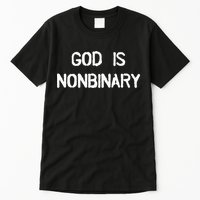 God Is Nonbinary Tall T-Shirt