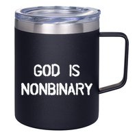 God Is Nonbinary 12oz Stainless Steel Coffee Mug
