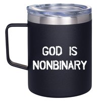 God Is Nonbinary 12oz Stainless Steel Coffee Mug