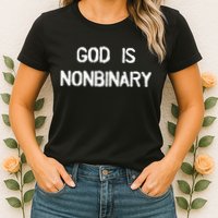 God Is Nonbinary Womens T-Shirt