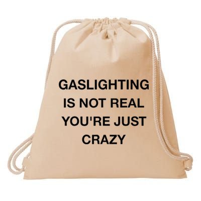 Gaslighting Is Not Real Drawstring Bag