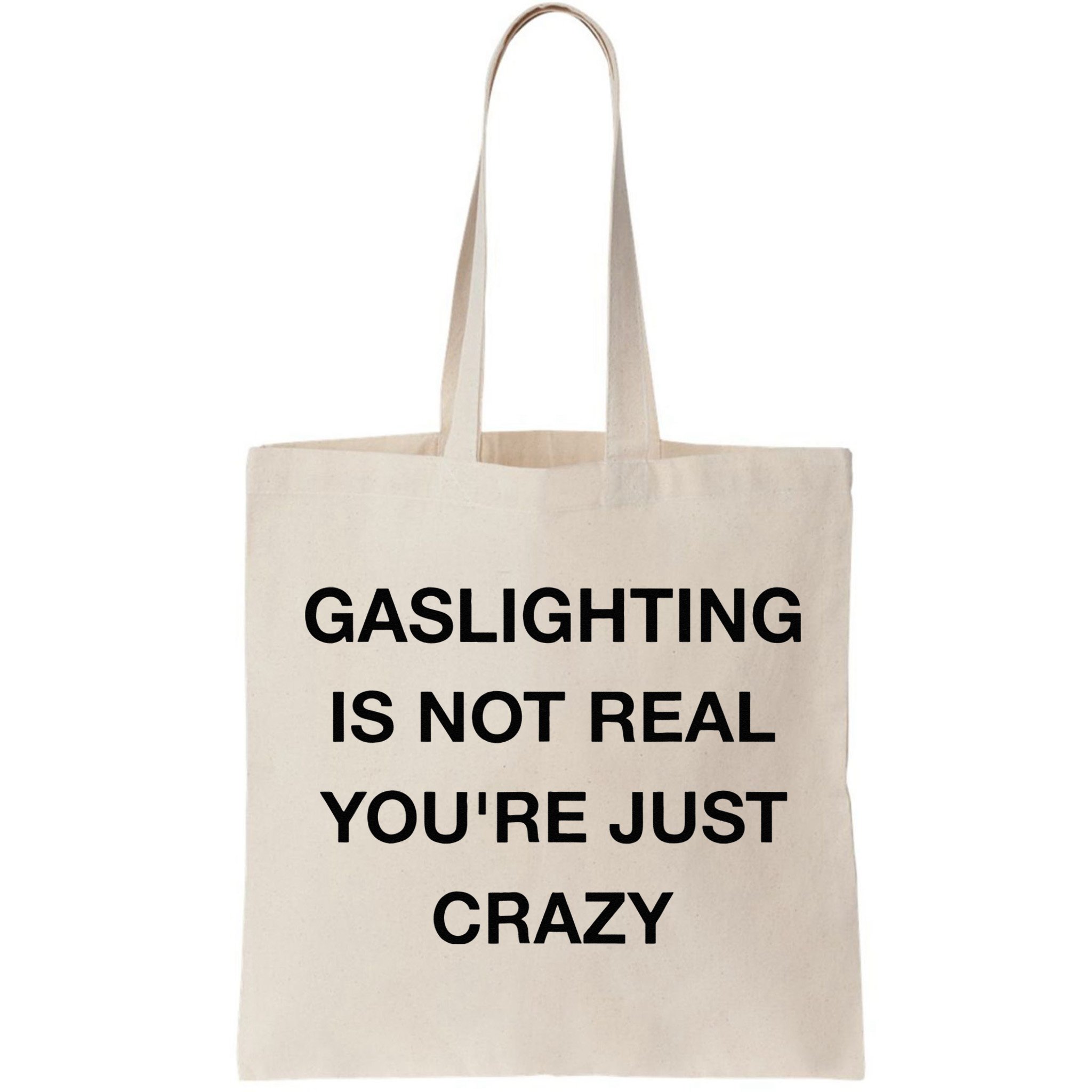 Gaslighting Is Not Real Bag