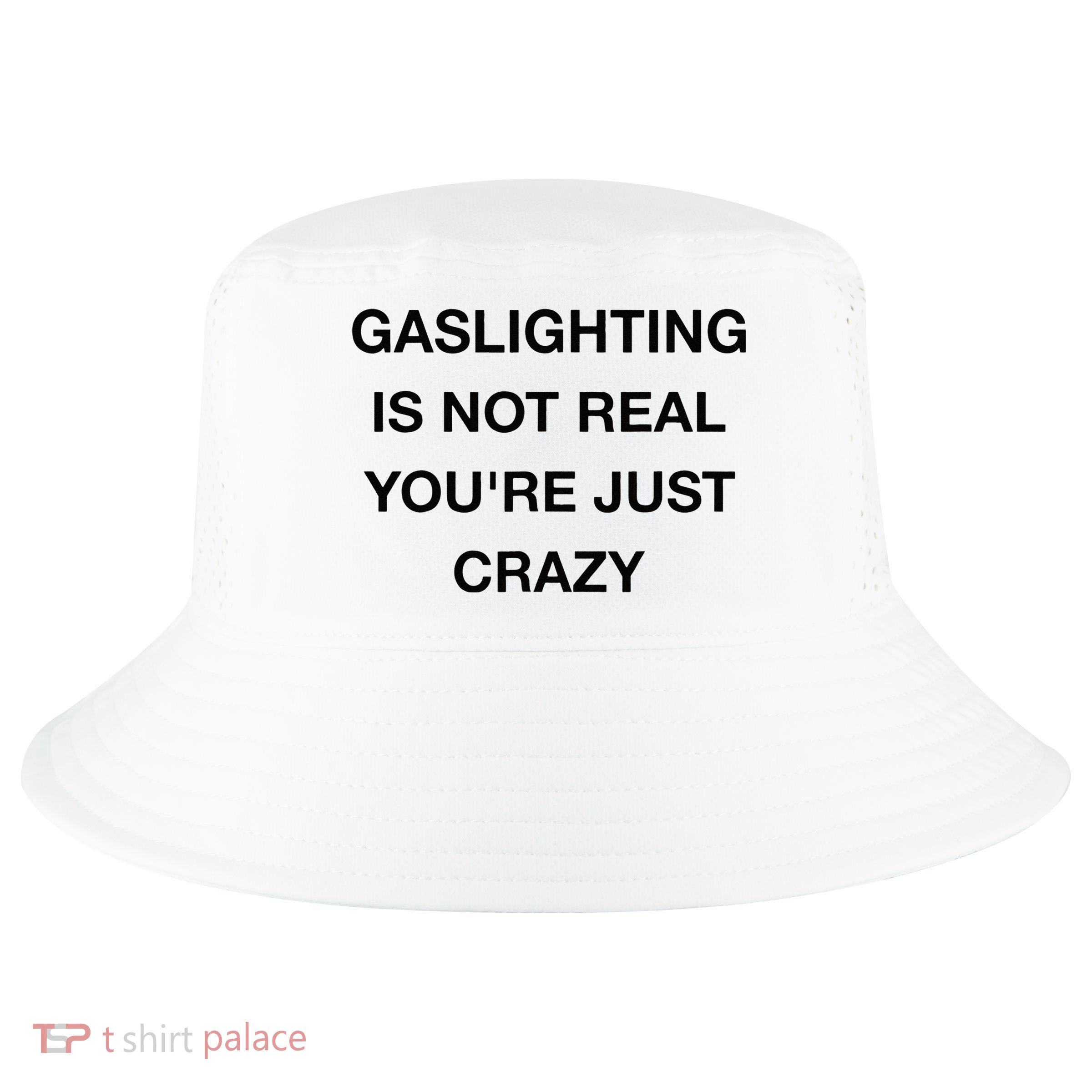 Gaslighting Is Not Real Cool Comfort Performance Bucket Hat