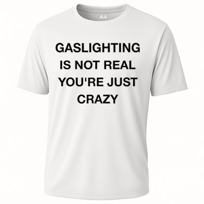 Gaslighting Is Not Real Performance Shirt