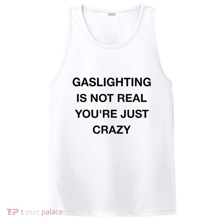 Gaslighting Is Not Real PosiCharge Competitor Tank