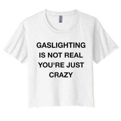 Gaslighting Is Not Real Crop Top