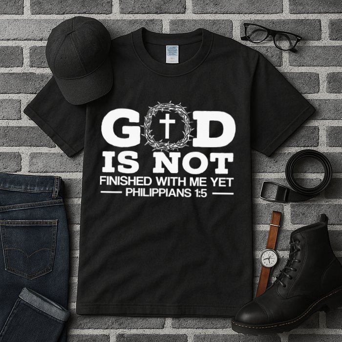 God Is Not Finished With Me Yet Christian Religious Tall T-Shirt