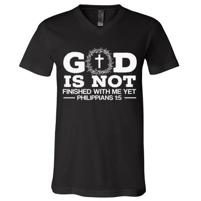 God Is Not Finished With Me Yet Christian Religious V-Neck T-Shirt