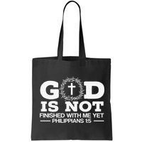 God Is Not Finished With Me Yet Christian Religious Bag