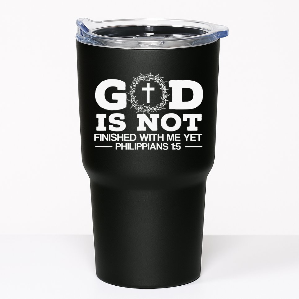 God Is Not Finished With Me Yet Christian Religious Tumbler