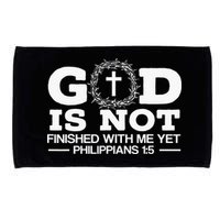 God Is Not Finished With Me Yet Christian Religious Microfiber Hand Towel