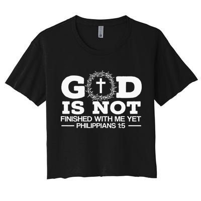 God Is Not Finished With Me Yet Christian Religious Crop Top