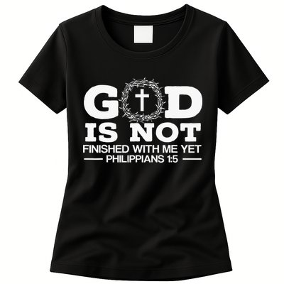 God Is Not Finished With Me Yet Christian Religious Womens T-Shirt
