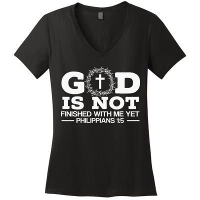 God Is Not Finished With Me Yet Christian Religious Women's V-Neck T-Shirt